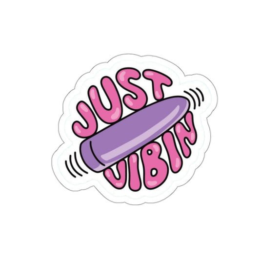 Funny “Just Vibin” Sticker – Sassy & Playful Aesthetic Vinyl Decal